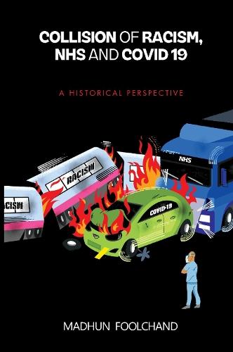Collision of Racism, NHS and COVID-19: A Historical Perspective