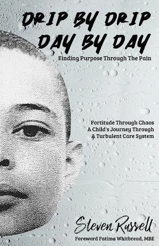 Drip By Drip Day By Day: Finding Purpose Through The Pain