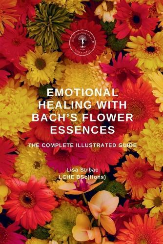 Emotional Healing With Bach's Flower Essences
