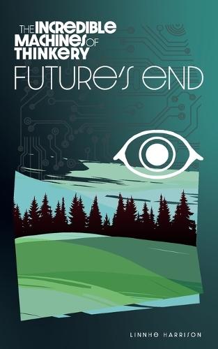 The Incredible Machines of Thinkery: Future's End