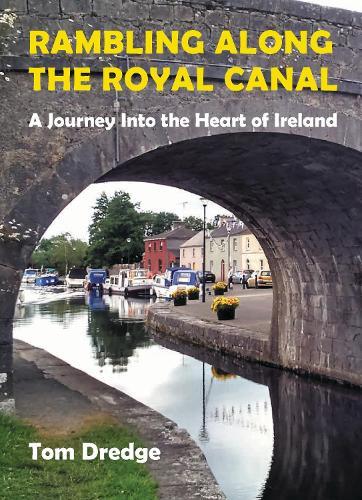 Rambling Along the Royal Canal: A Journey into the Heart of Ireland