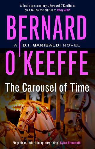 The Carousel of Time: A DI Garibaldi Novel. Book 5