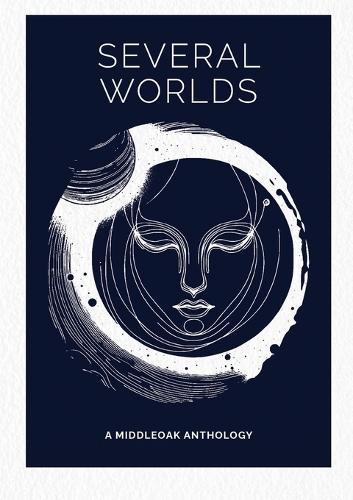 Several Worlds: A Middleoak Anthology