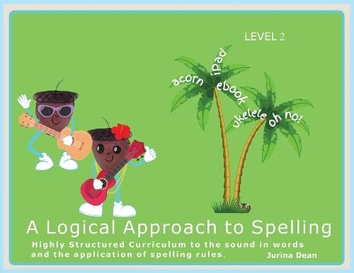 The Logical Approach to Spelling Level 2