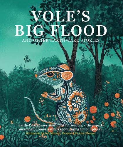 Vole's Big Flood: And Other Earth-Care Stories