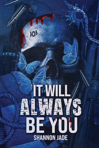 It Will Always Be You: A Second Chance Dark Mafia Romance
