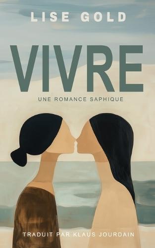 Vivre: Une romance saphique