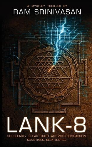 Lank-8 - See Clearly. Speak Truth. Act With Compassion. Sometimes, Seek Justice.