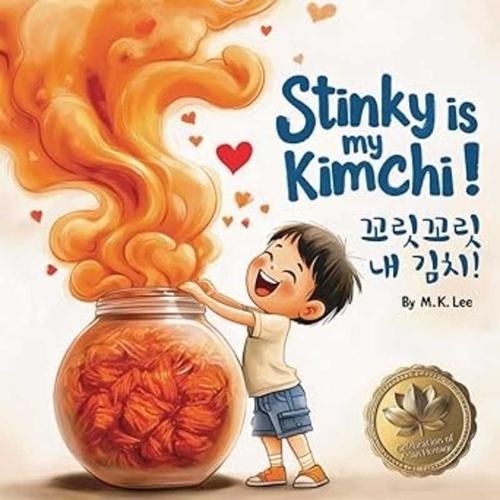 Stinky Is My Kimchi! [Korean & English Bilingual Children's Picture Book]