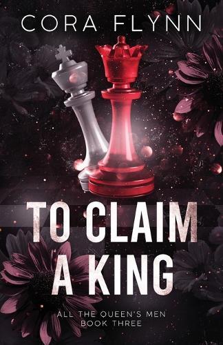 To Claim A King - All The Queen's Men, Book 3