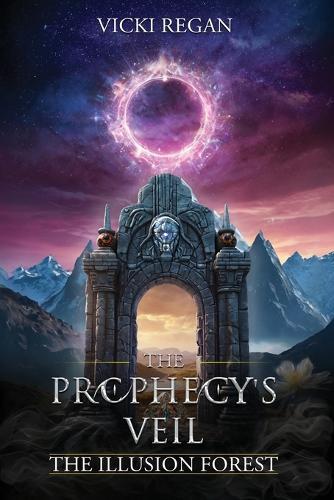 The Illusion Forest: The Prophecy's Veil Series (Book 1): A Vampire Saga