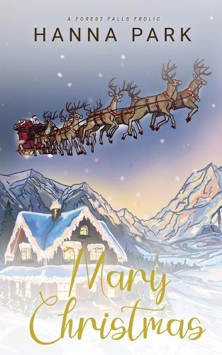 Mary Christmas: A Steamy Small Town Romance