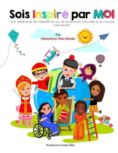 Sois Inspire Par Moi: A French Translation of Be Inspired By Me