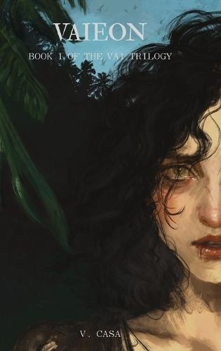 Vaieon: Book 1 of the Vai Trilogy
