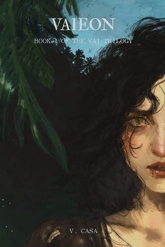 Vaieon: Book 1 of the Vai Trilogy