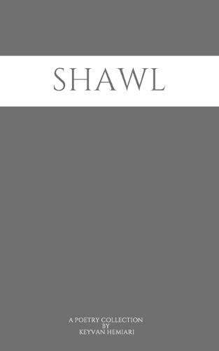 Shawl: A Poetry Collection