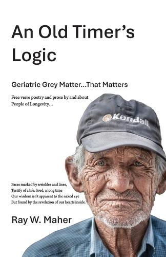 An Old Timer's Logic: Geriatric Gray Matter...That Matters
