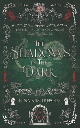 The Shadows in the Dark: Book 2 of The Eternal Light Chronicles
