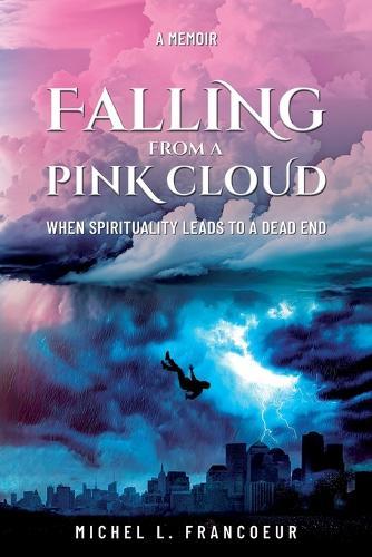 Falling from a Pink Cloud