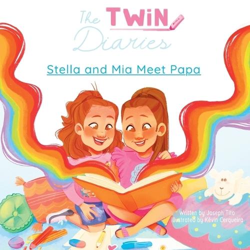 The Twin Diaries: Stella and Mia Meet Papa - A Surrogacy Story