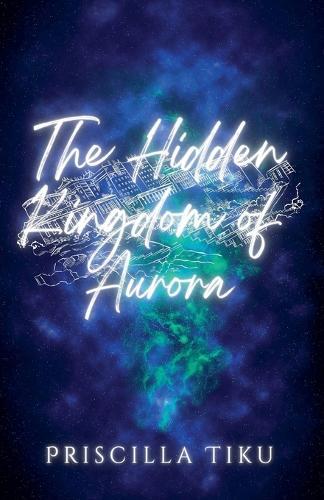 The Hidden Kingdom Of Aurora