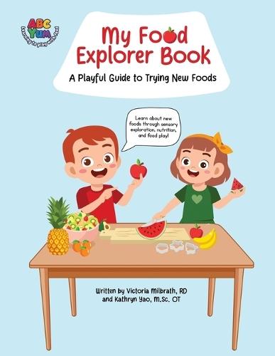 My Food Explorer Book: A Playful Guide to Try New Foods