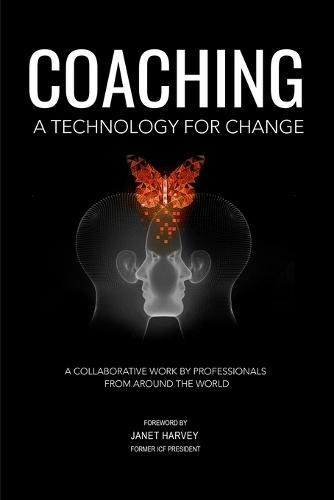 Coaching, A Technology for Change