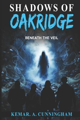 Shadows of Oakridge: Beneath the Veil