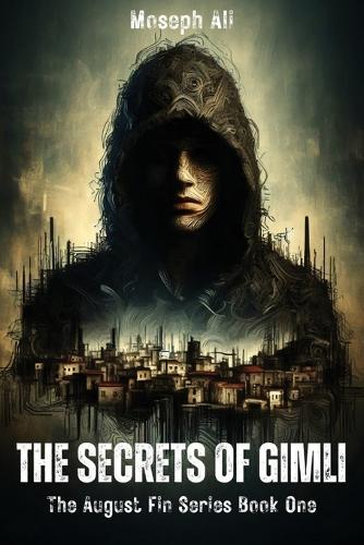 August Fin: The Secrets of Gimli