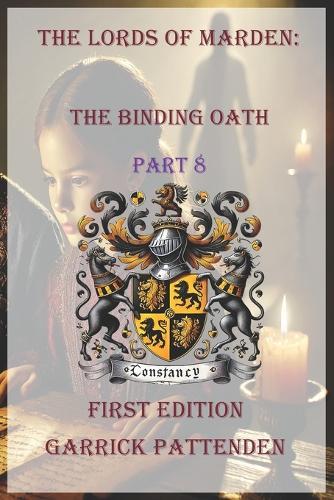 The Lords of Marden: The Binding Oath - Part 8