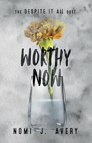 Worthy Now