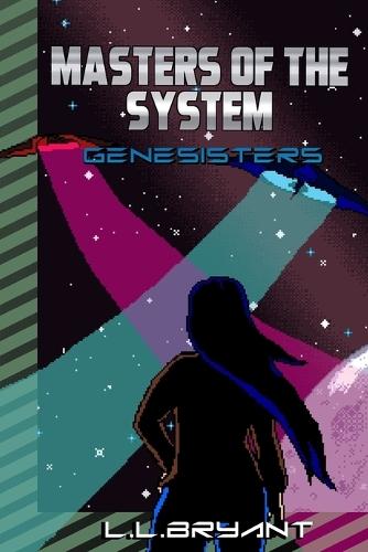Masters of the System: Genesisters