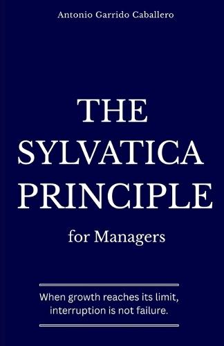 The Sylvatica Principle for Managers