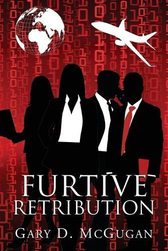 Furtive Retribution