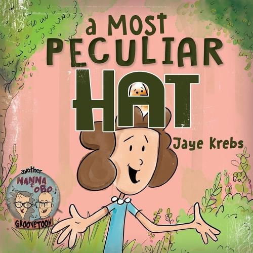 A Most Peculiar Hat: A tale of fashion, friendship and fowl play