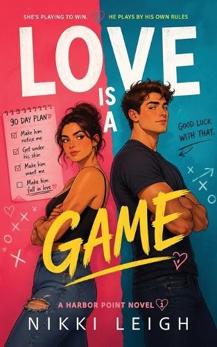Love Is a Game: How to Fall in Love in 90 Days