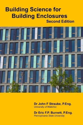 Building Science for Building Enclosures