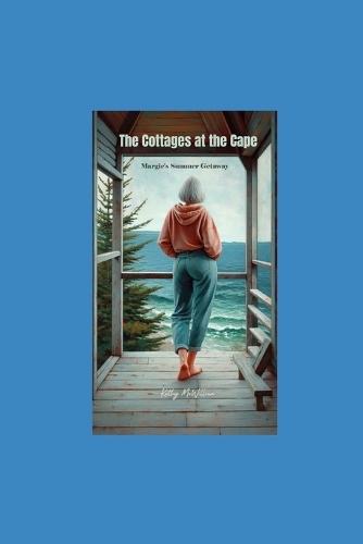 The Cottages at the Cape: Margie's Summer Getaway