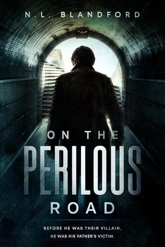 On The Perilous Road