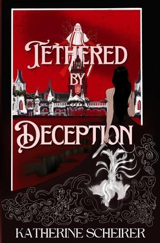 Tethered by Deception