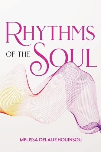 Rhythms of the Soul