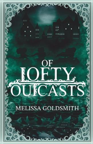 Of Lofty Outcasts