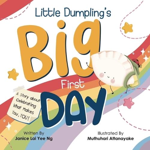 Little Dumpling's Big First Day: A Story about Celebrating What Makes You, YOU!