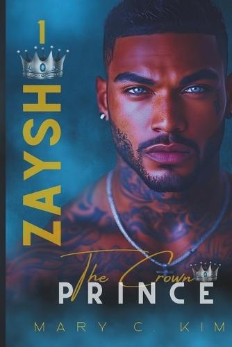 Zaysh: THE CROWN PRINCE (A fake marriage romance)