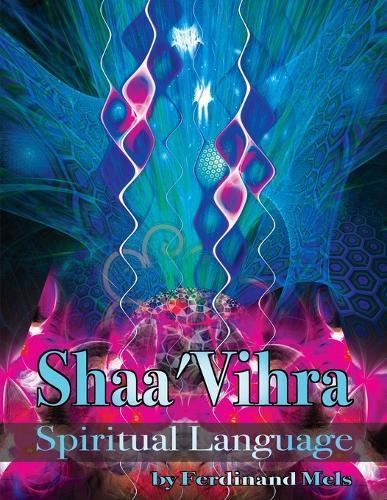 Shaa'Vihra A Spiritual Lanuage