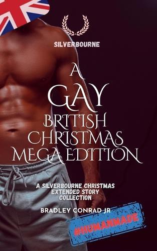 Silverbourne: A Gay British Christmas Mega Edition: A Silverbourne Christmas Extended Story Collection