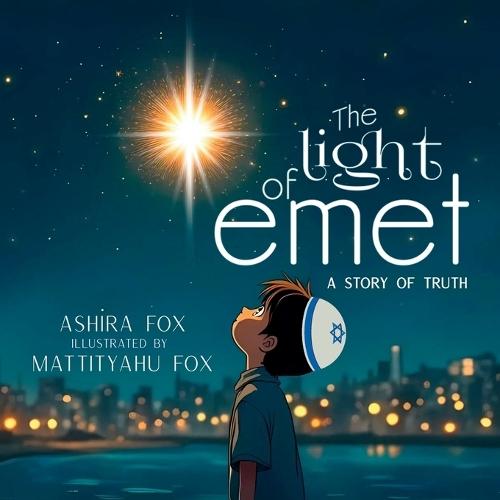 The Light of Emet: A Story of Truth