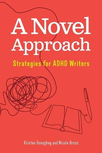 A Novel Approach: Strategies for ADHD Writers