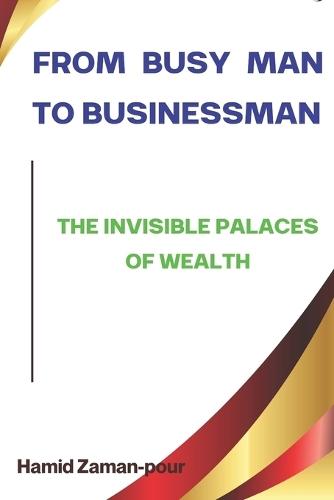 From Busy Man to Businessman: The Neuroscience of the Wealthy Brain