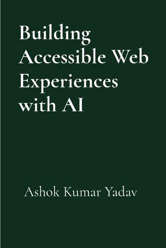 Building Accessible Web Experiences with AI